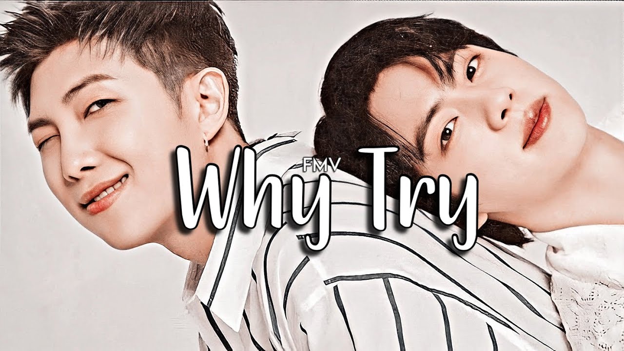 [𝗙𝗠𝗩] 𝑵𝒂𝒎𝒋𝒊𝒏|| 𝐖𝐡𝐲 𝐓𝐫𝐲