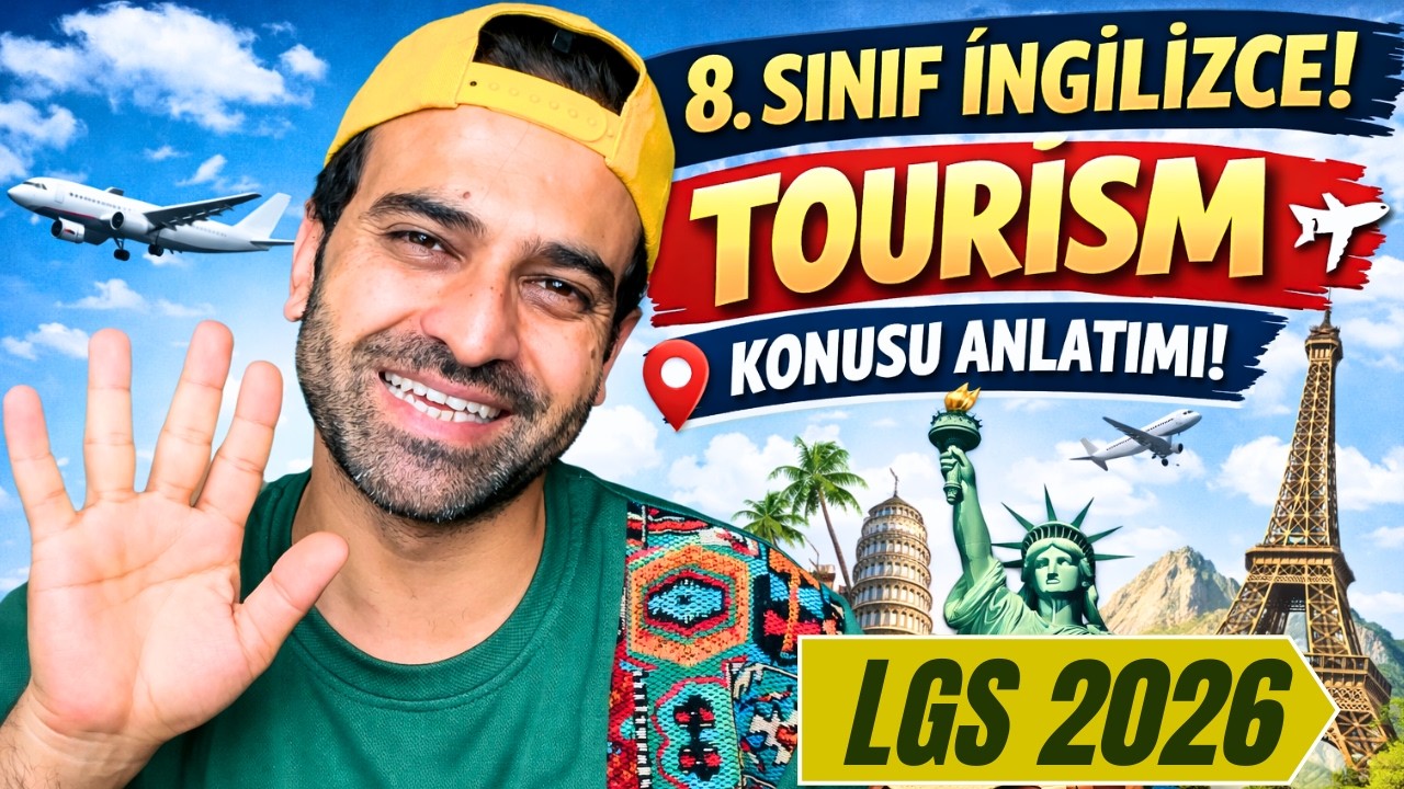 8.SINIF İNGİLİZCE 7.ÜNİTE KONU ANLATIMI | TOURISM | LGS 2026