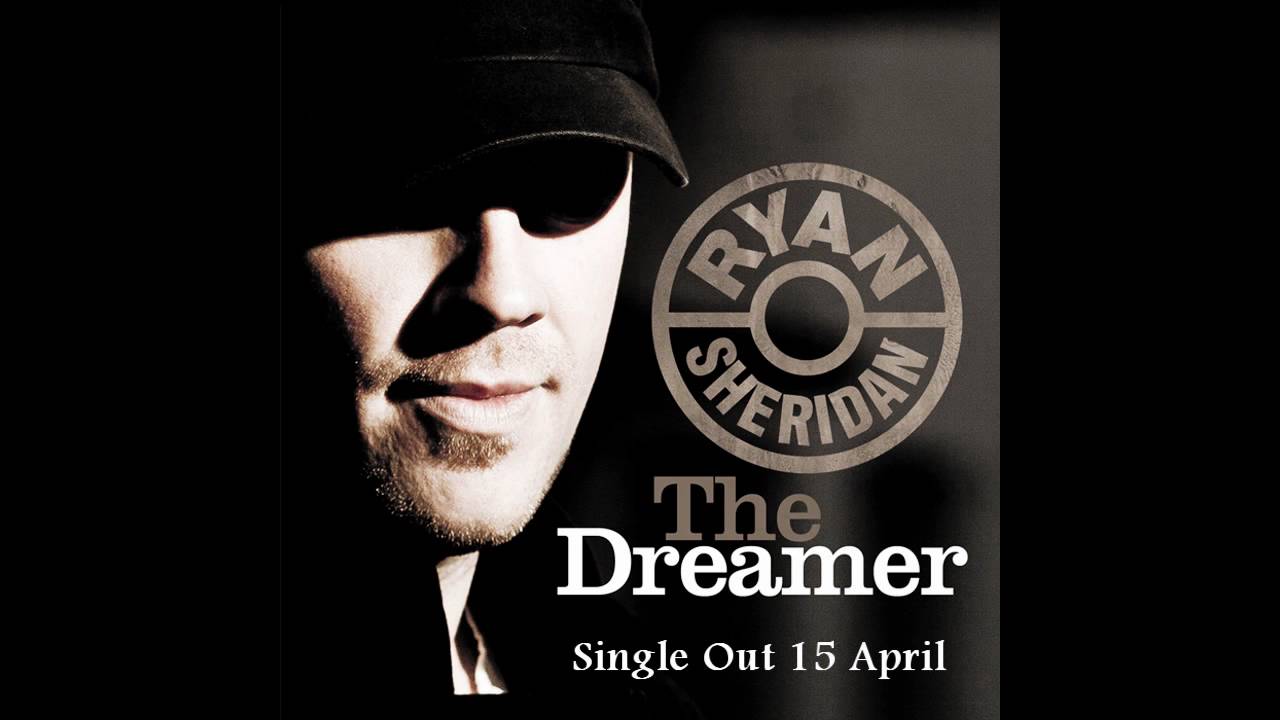 Ryan Sheridan - The Dreamer