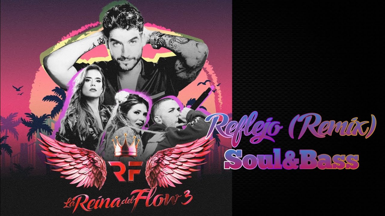 REFLEJO (REMIX) LETRA/ VERSION LRDF3/SOUL&BASS 
