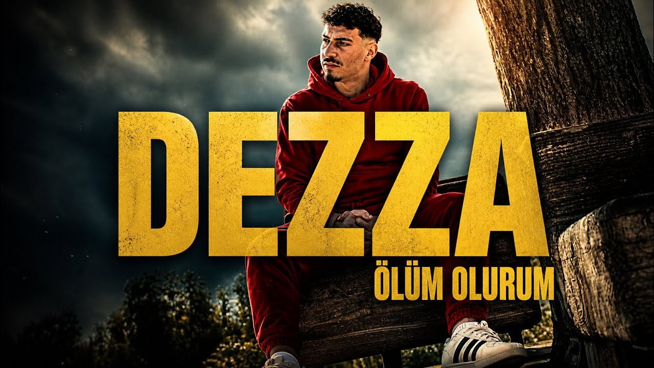 DEZZA - ÖLÜM OLURUM (official Musikvideo 4K)