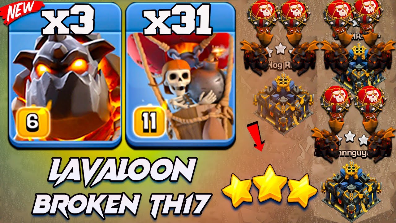 TH17 LavaLoon Attack Strategy 2025 ! Best TH17 LavaLoon Attack Strategy  Clash Of Clans