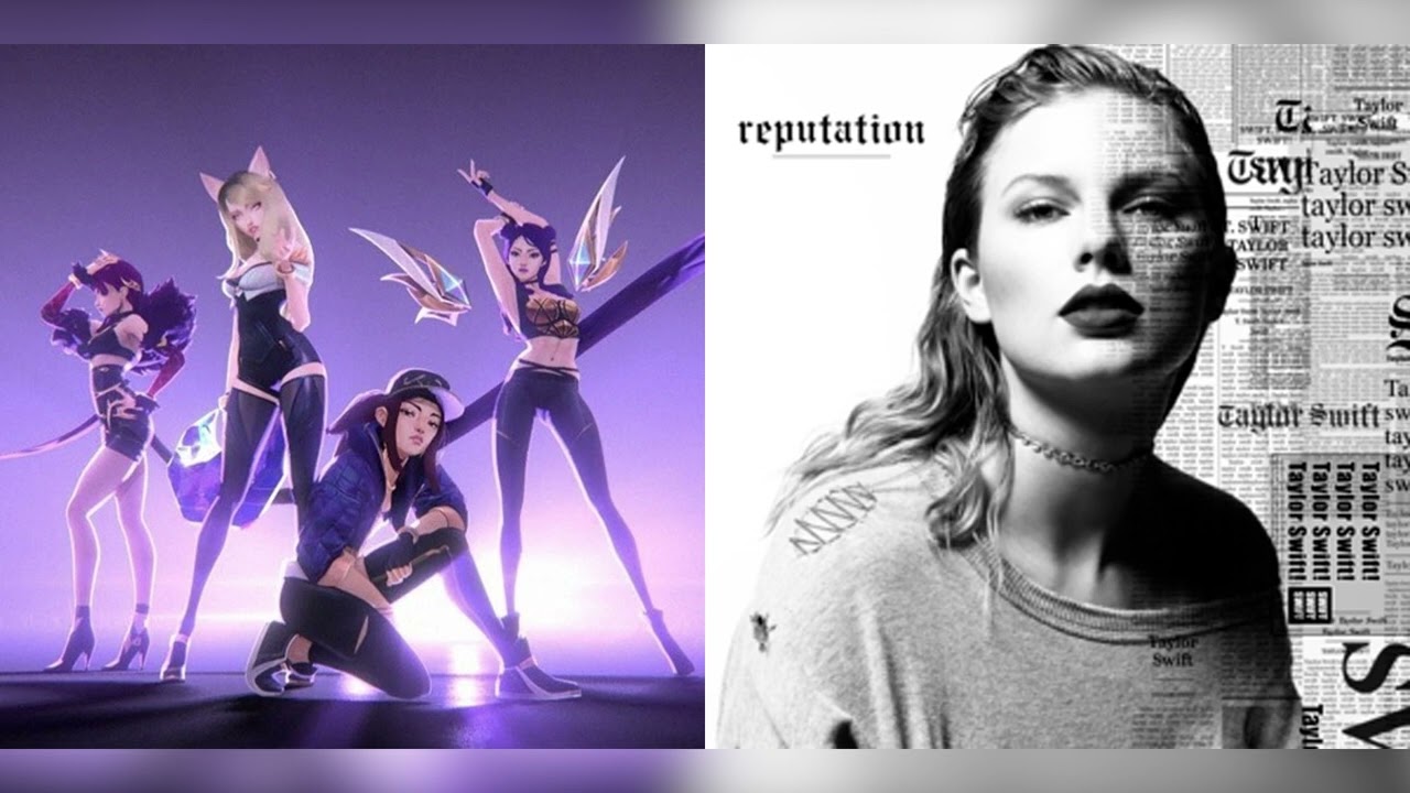 Ready for Popstars (Taylor Swift & K/DA Mashup)