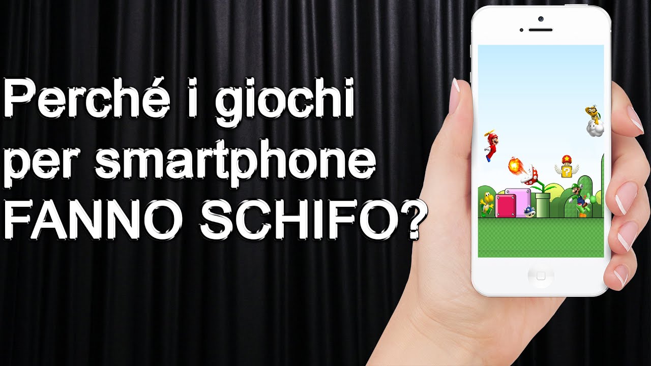 Perché i Giochi per Smartphone fanno SCHIFO?