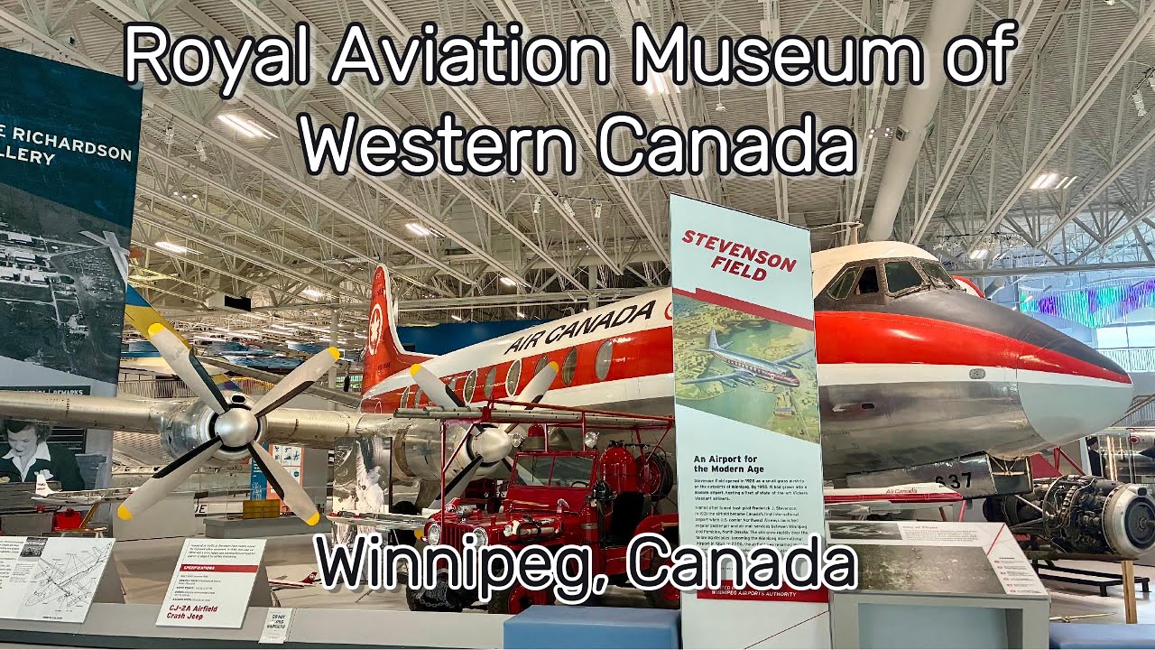 Royal Aviation Museum of Western Canada | Winnipeg, Canada