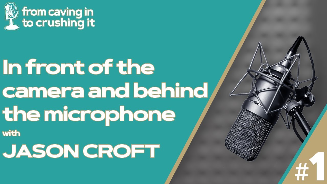 Episode 1 - Jason Croft - In front of the camera and behind the microphone