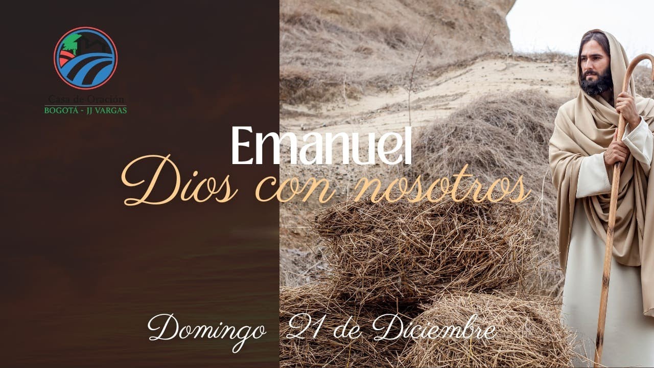Emmanuel Dios con Nosotros | Domingo 21 de Diciembre | David Vidal 