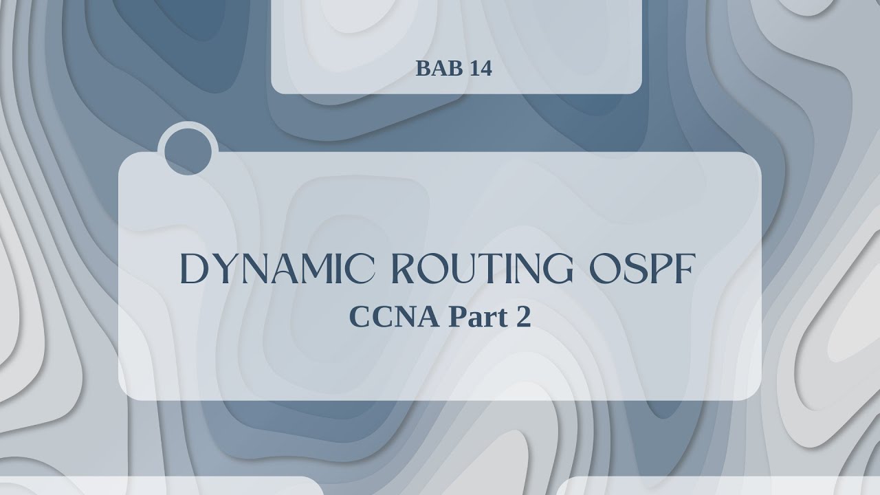 BAB 14 DYNAMIC ROUTING OSPF