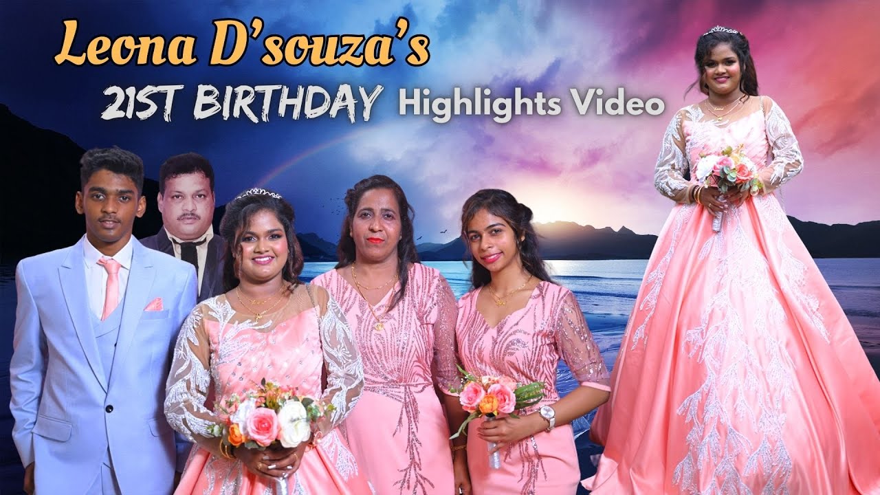 Leona D’souza’s 21st Birthday Cinematic highlights video | Chandor Goa