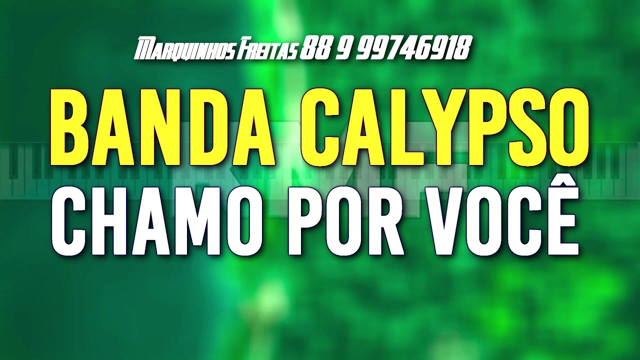 Banda Calypso Chamo Por Você Karaokê