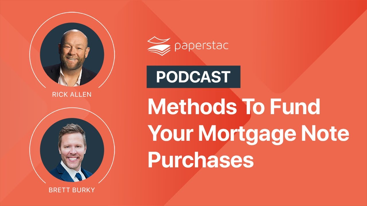 Methods To Fund Your Mortgage Note Purchases