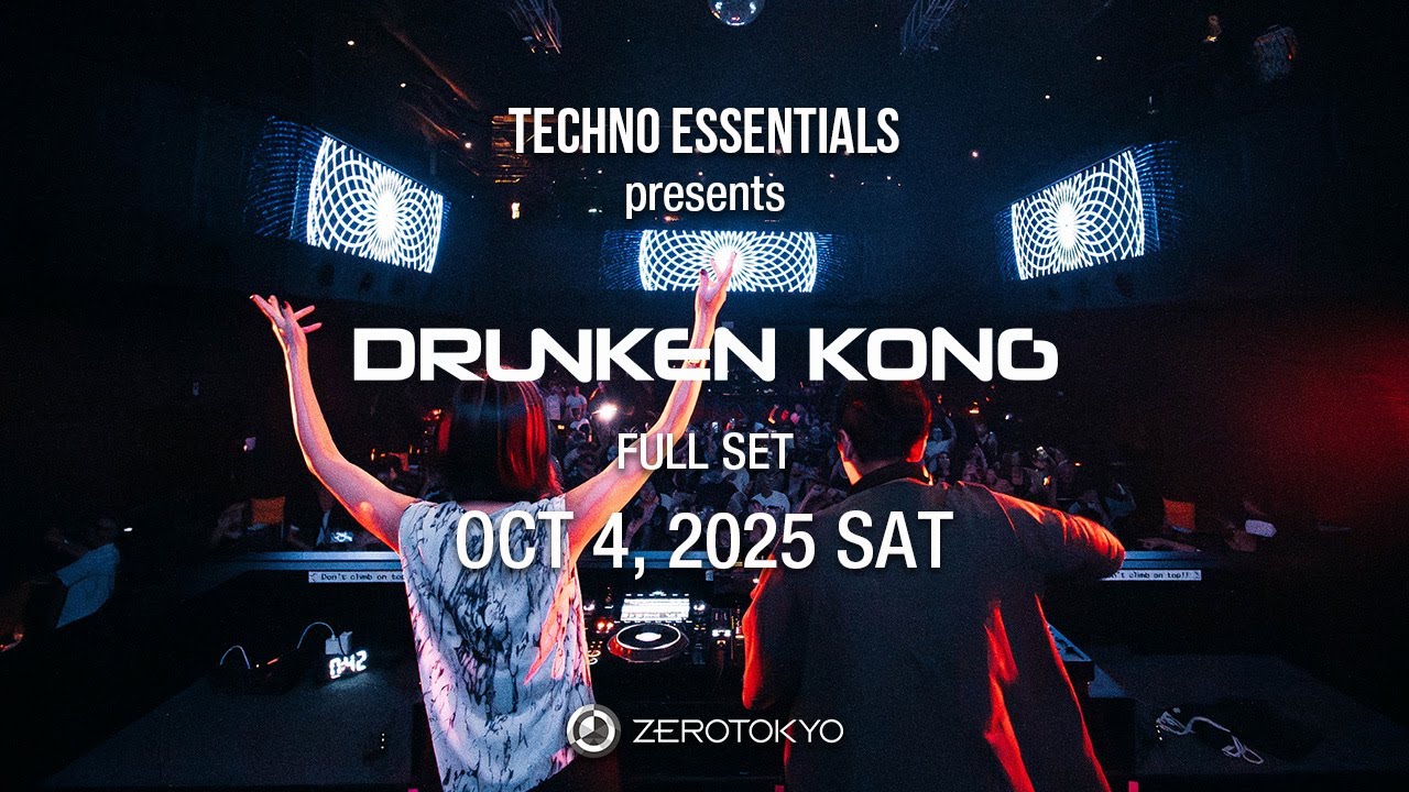 DRUNKEN KONG DJ LIVE FULL SET 10.4.2025.TECHNO ESSENTIALS at ZEROTOKYO