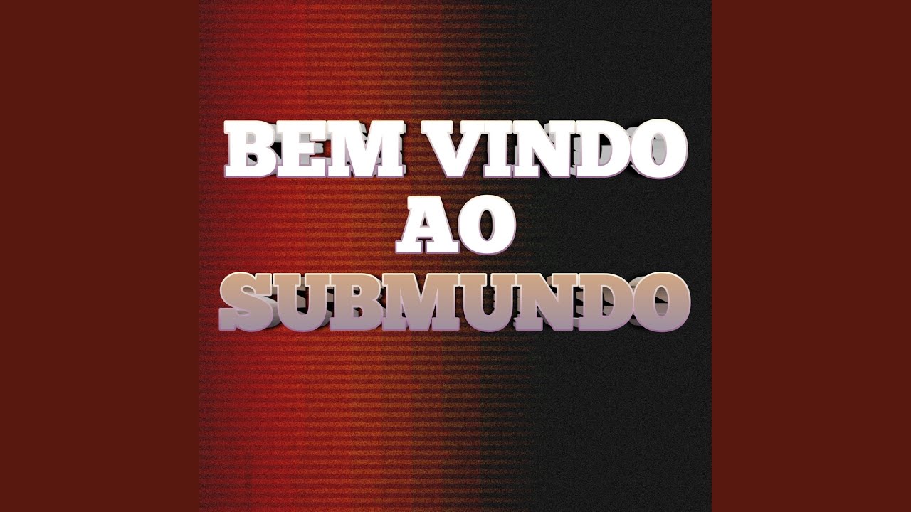 Bem Vindo ao Submundo