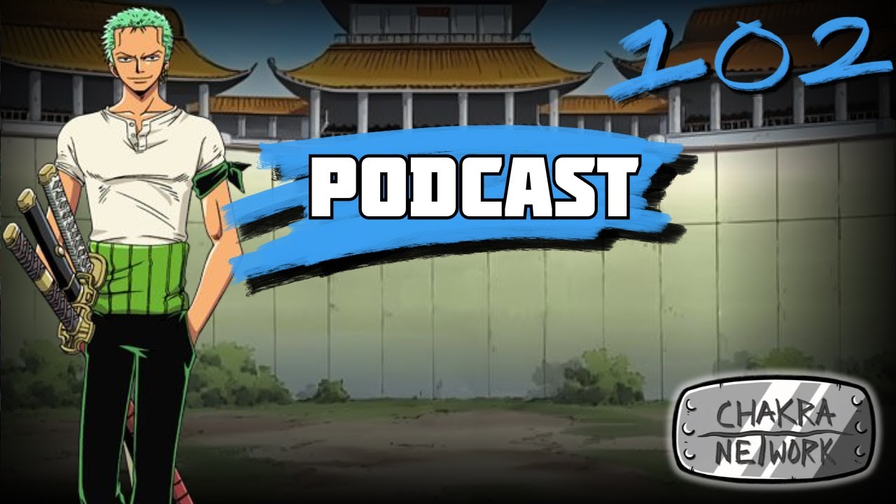 Ep.102 How Far Does Zoro Go In The Chunin Exams? | The Chakra Network