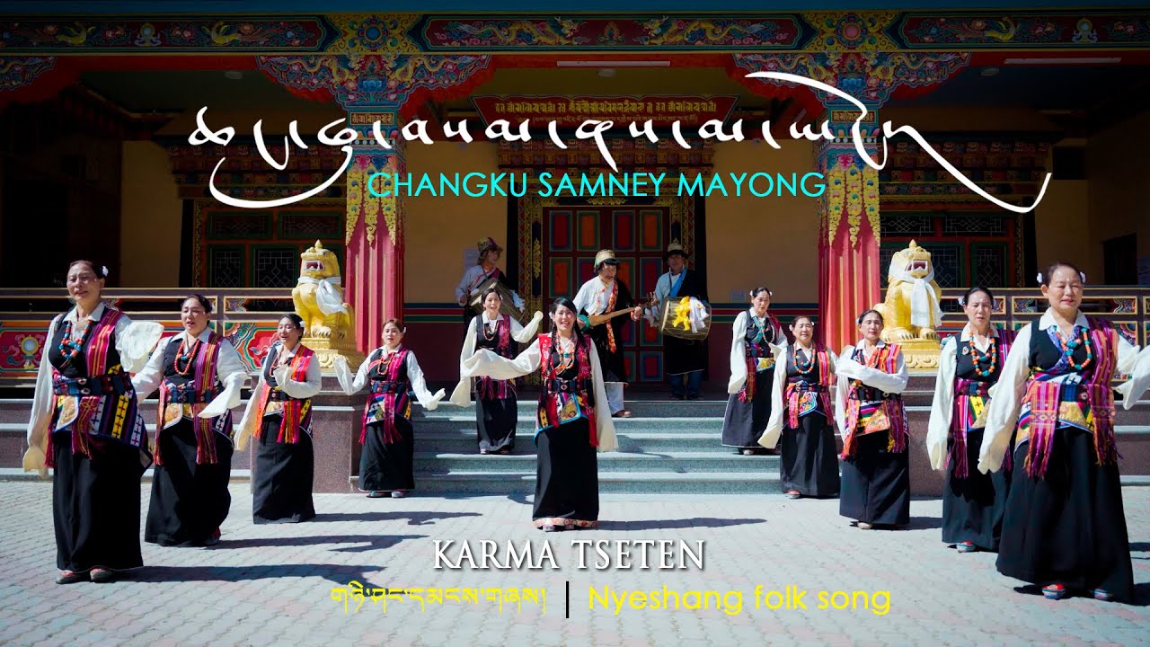 Changku Samney Mayong | Manang Folk Song |Changshey | Karma Tseten