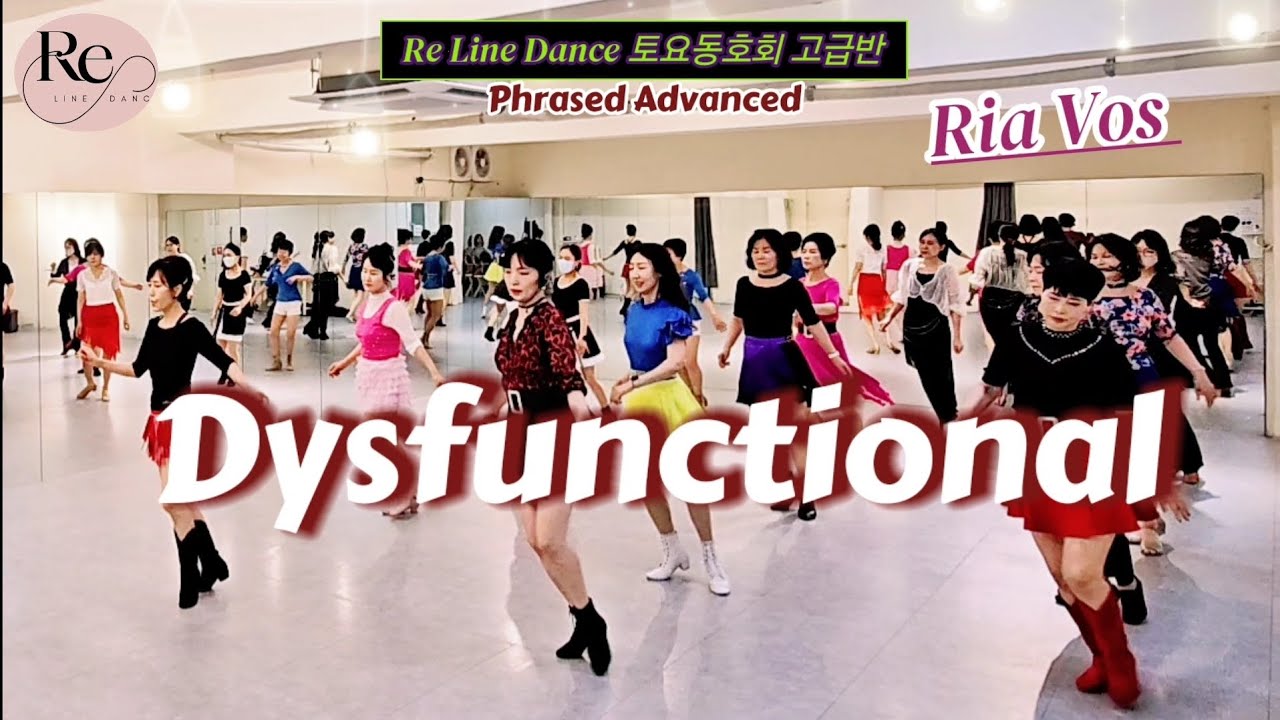 Dysfunctional Line Dance || Phrased Advanced || Ria Vos || Re Line Dance 토요동호회 고급반