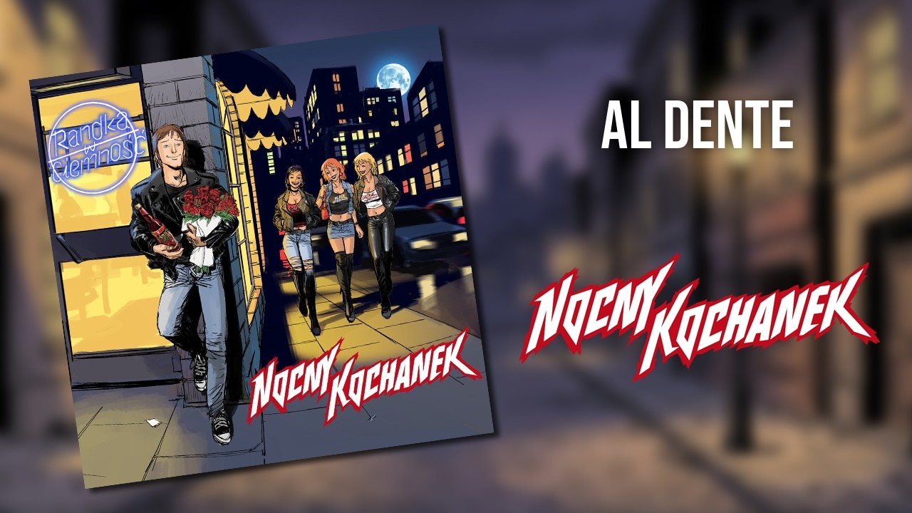 03. Nocny Kochanek - Al Dente (Oficjalny Odsłuch Albumu)