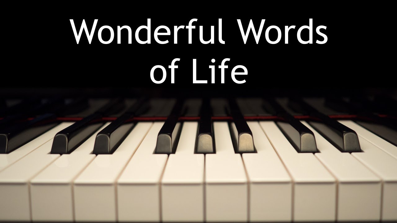 Wonderful Words of Life - piano instrumental hymn with lyrics
