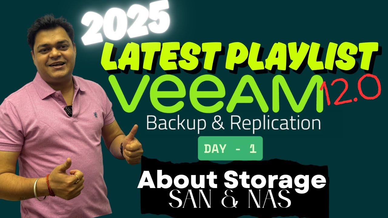Veeam Backup Course DAY-1 ! About Storage for Backup Services ! SAN and NAS Storage.