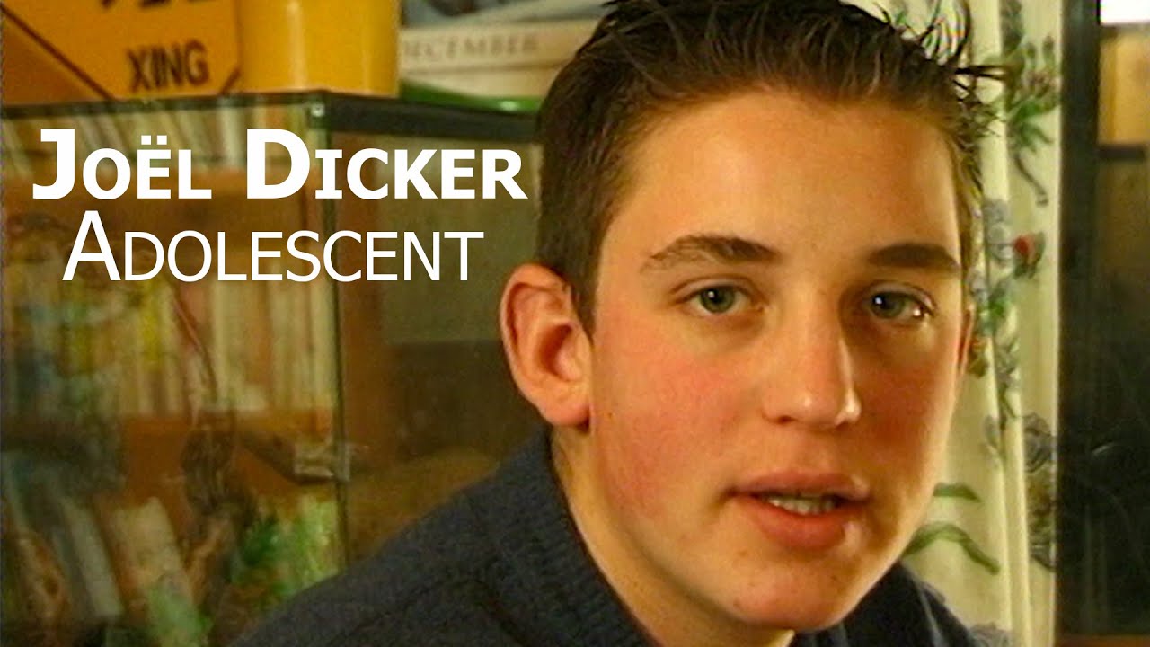 Jo&euml;l Dicker - adolescent