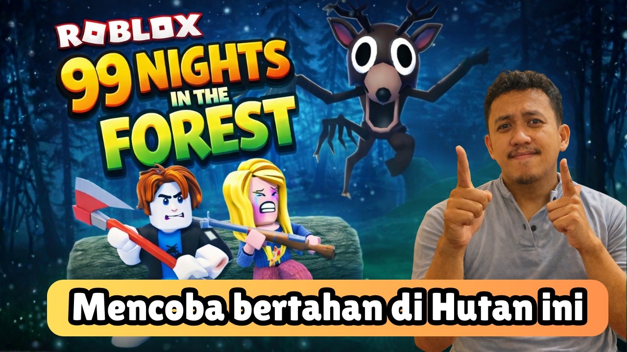 DAY 3 SERUU BANGET!! PERTAMA KALI MAIN 99 NIGHTS IN THE FOREST ROBLOX!!!