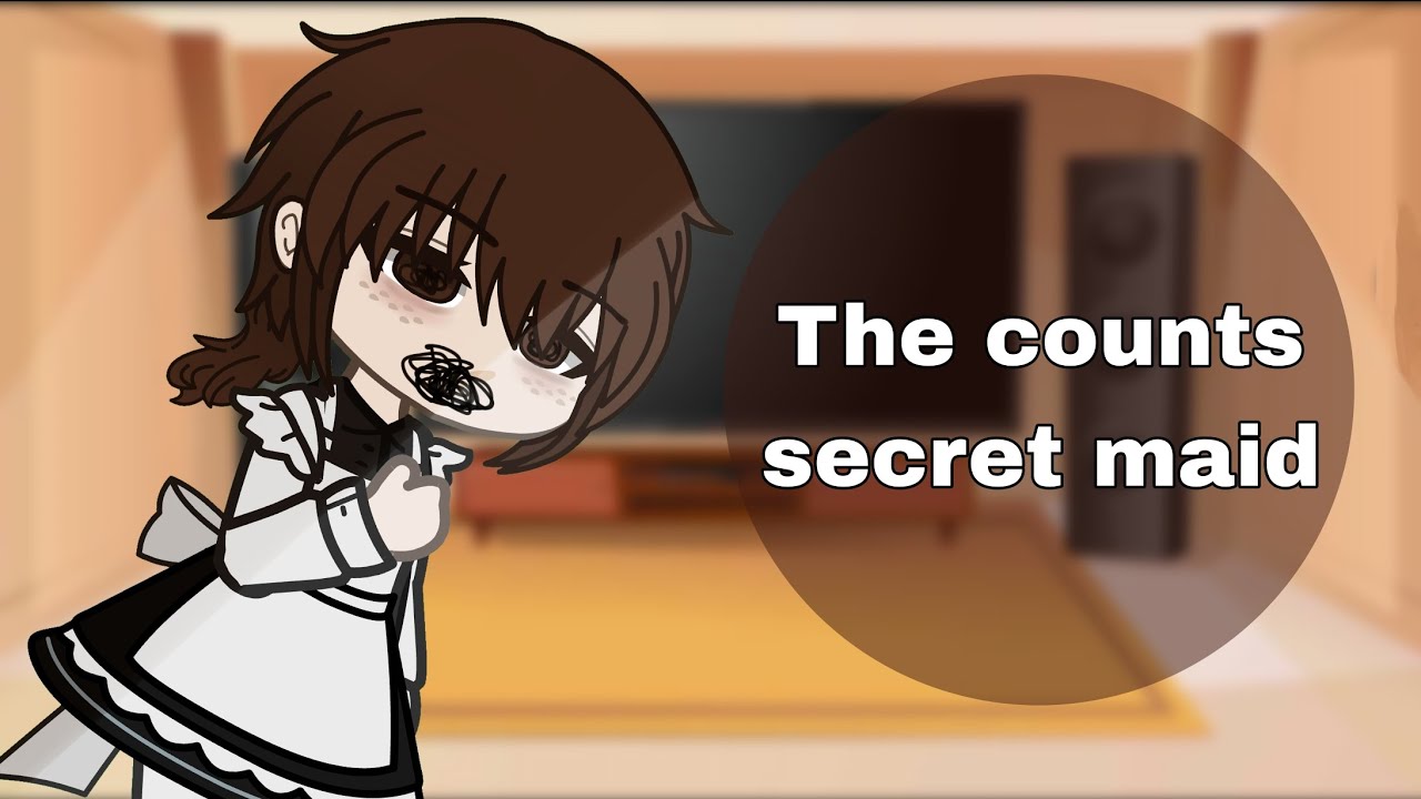 | The counts secret maid | Gacha test react | 2x | 1/1 |