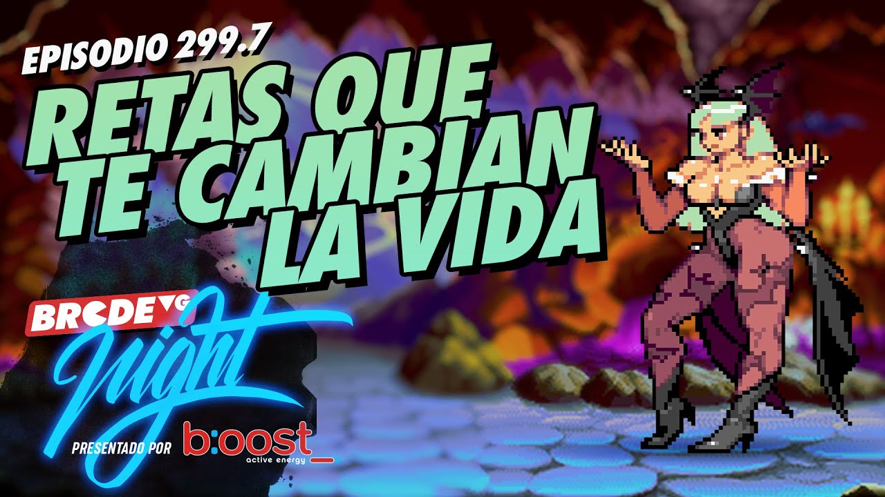 RETAS que te CAMBIAN la VIDA - BRCDEvg Night 299.7