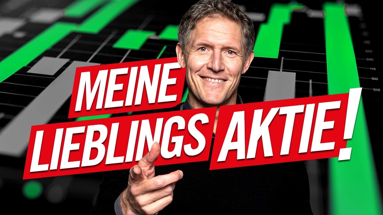 Das ist meine Lieblings-Aktie!