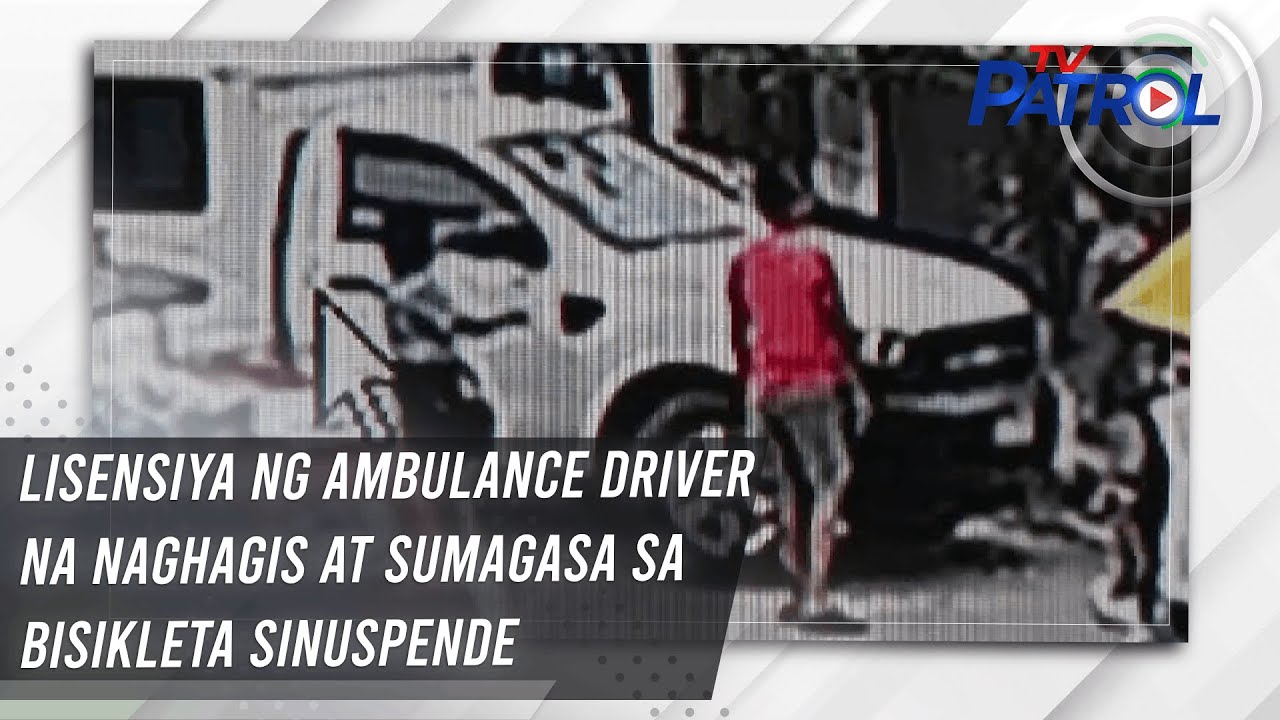 Lisensiya ng ambulance driver na naghagis at sumagasa sa bisikleta sinuspende | TV Patrol