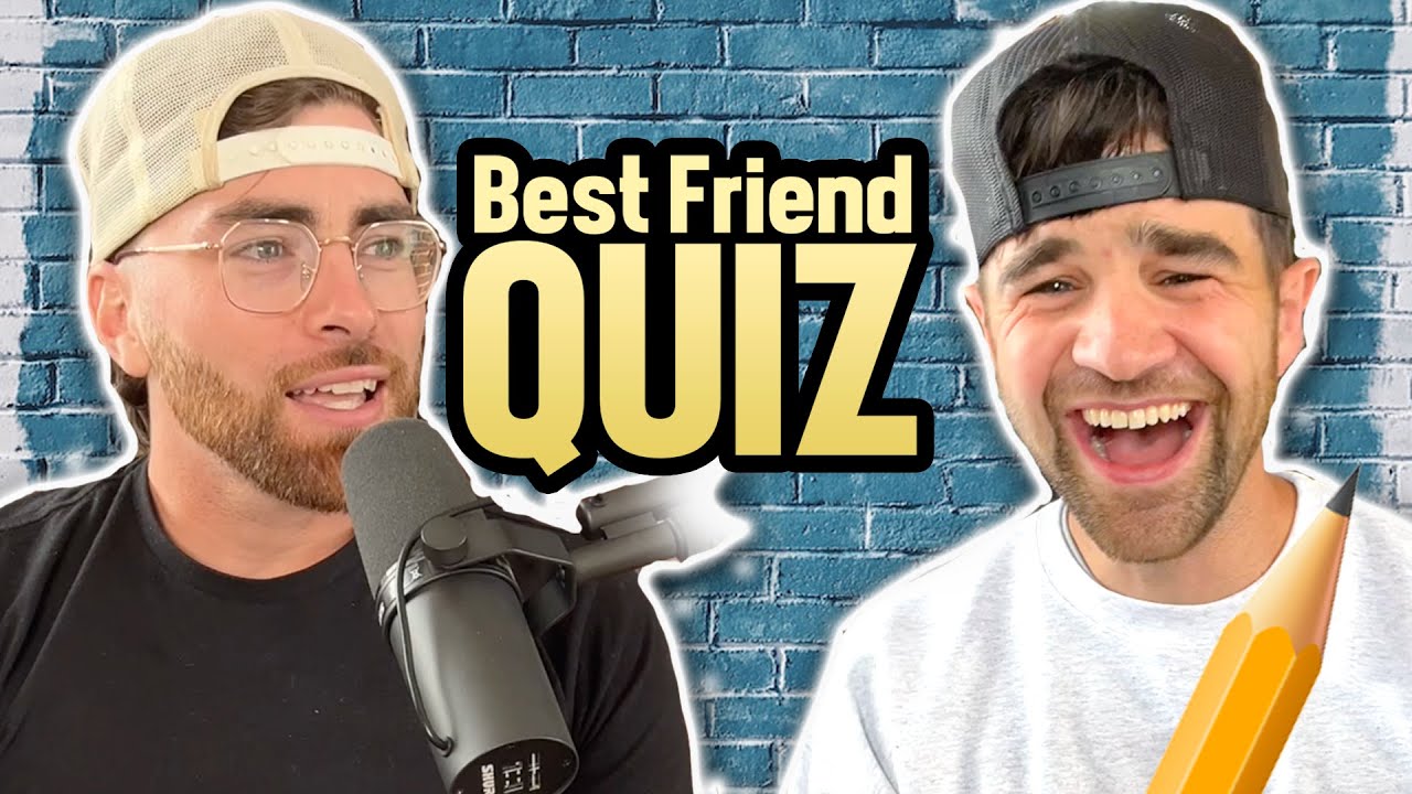 We Take a Best Friend Quiz (Ep. 148)
