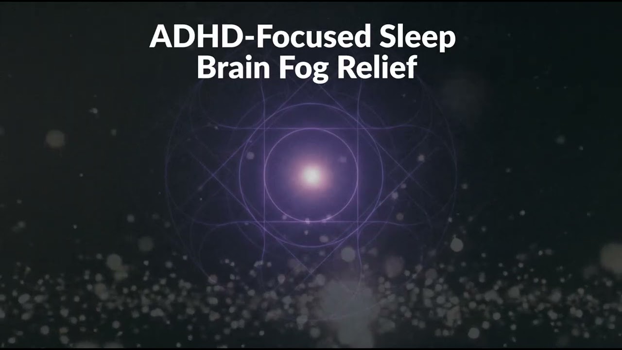 ADHD-Focused Sleep | Calm a Scattered Mind with Minimal Beats | Brain Fog Relief