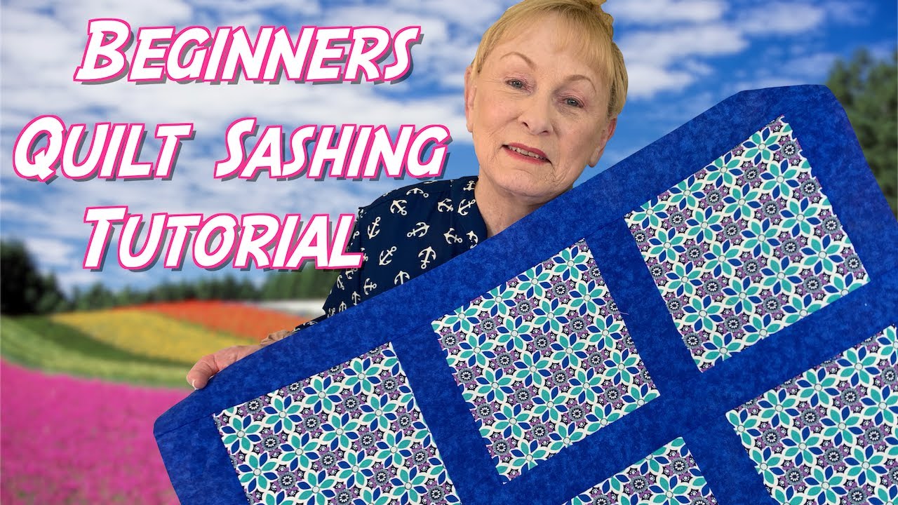 Basic Quilt Sashing Tutorial | The Sewing Room Channel