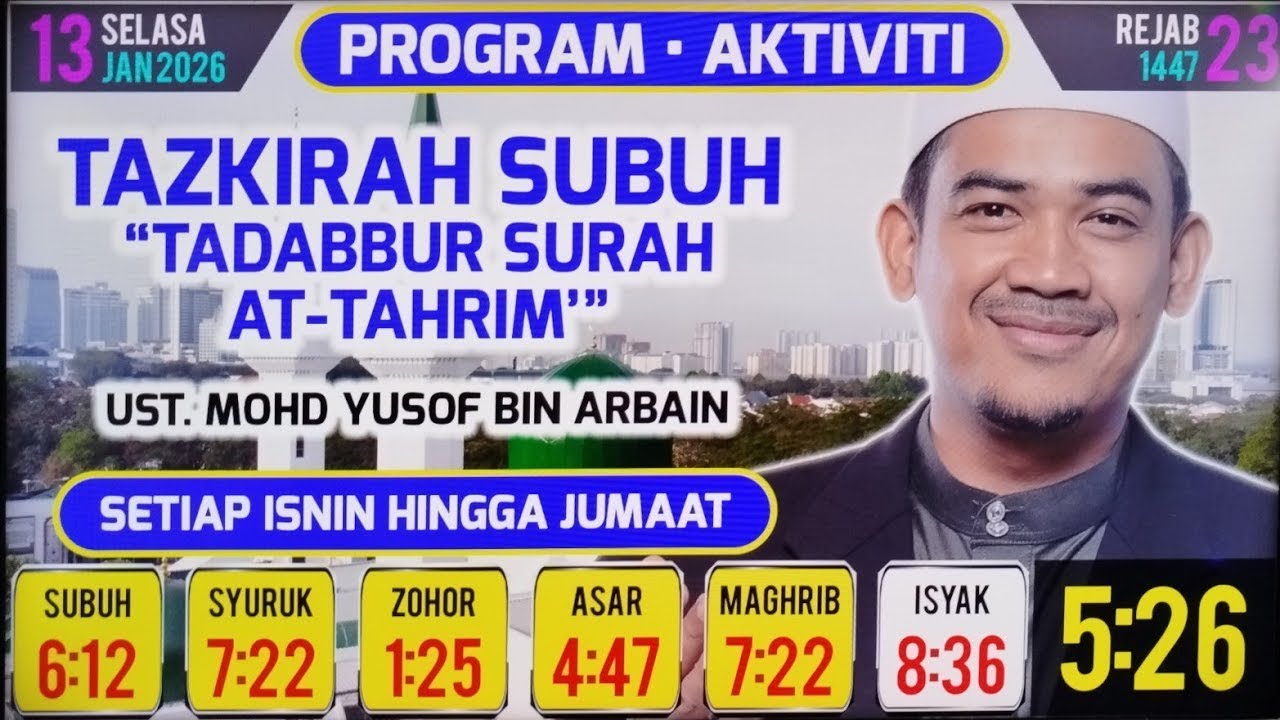 Tadabbur Surah At-Tahrim - Ayat 3~4 : Al-Fadhil Ust Mohd Yusof Arbain - 19 Jan 26