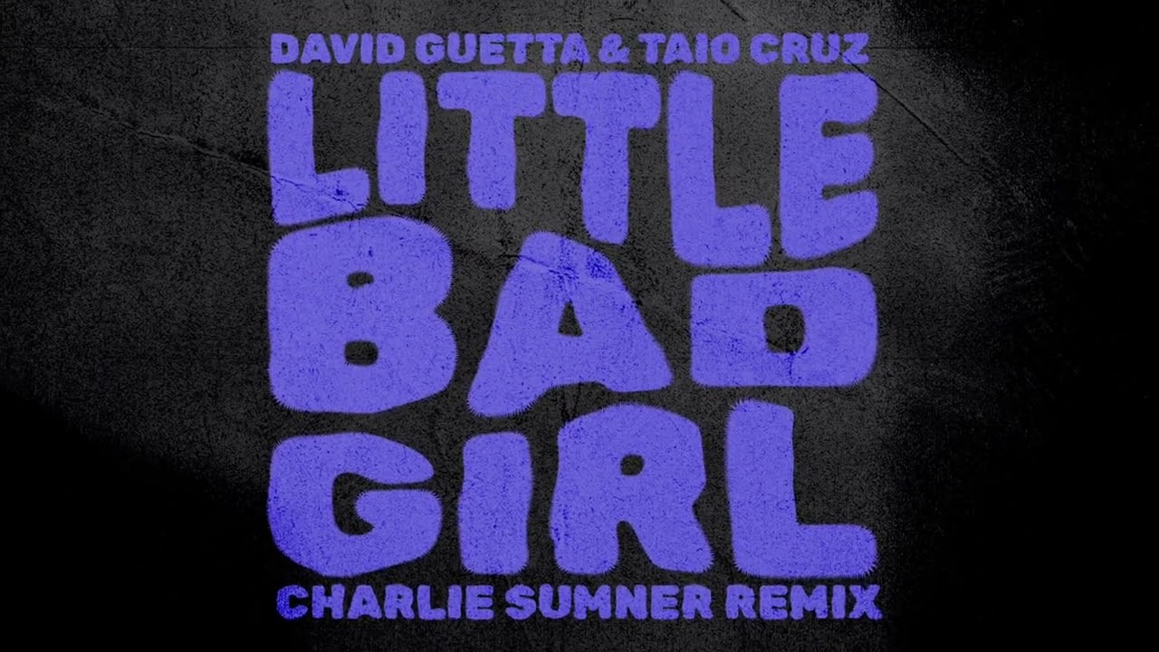 David Guetta & Taio Cruz - Little Bad Girl (Charlie Sumner Remix) [HARDSTYLE]