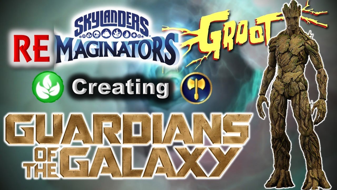 Skylanders RE-maginators - Creating GROOT from Guardians of the Galaxy