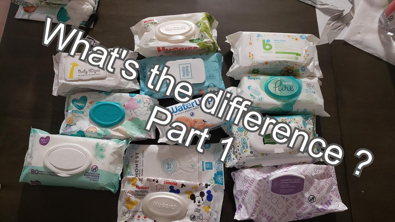 All these baby wipes what's the difference? part 1 of 3