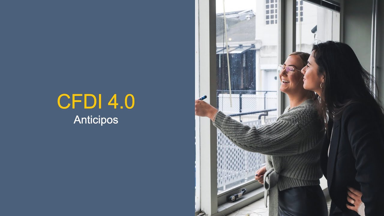 C&oacute;mo emitir un CFDI de anticipo - Facturaci&oacute;n electr&oacute;nica SAT 2025