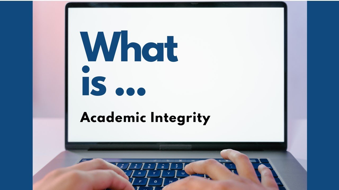 What is Academic Integrity?