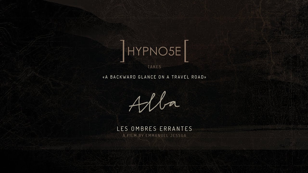 Hypno5e / A Backward Glance On A Travel Road - Alba - Les Ombres Errantes (Full Album)