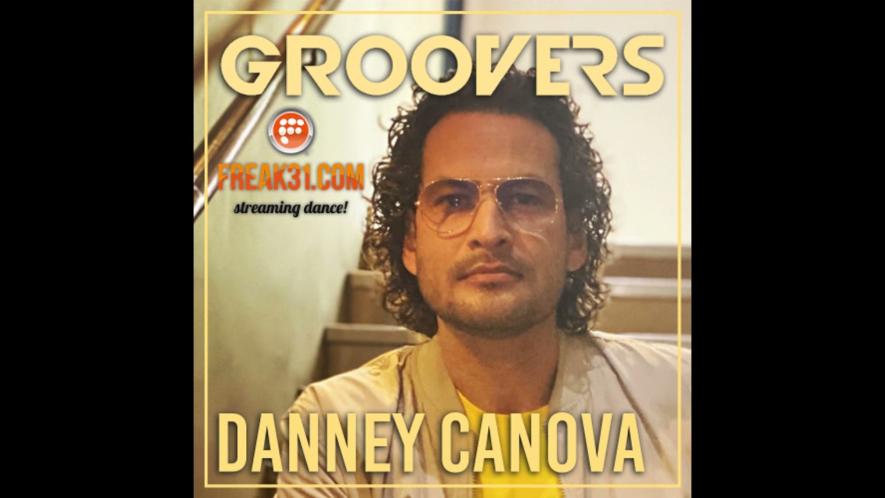 The Groovy Sound From Amsterdam 25#41 | Danney Canova | Groovers