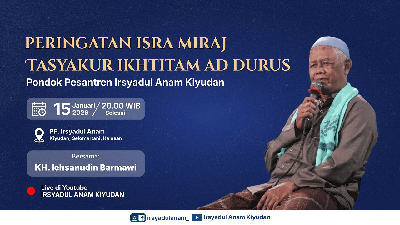 PERINGATAN ISRA MI'RAJ & TASYAKURAN IKHTITAM AD DURUS | PONDOK PESANTREN IRSYADUL ANAM