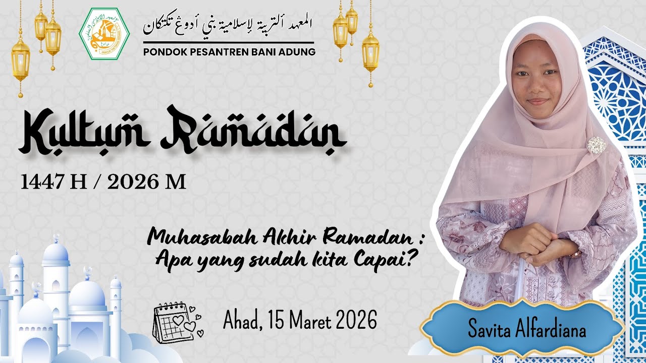 25) Savita Alfardiana - Muhasabah Akhir Ramadan : Apa yang sudah kita capai?