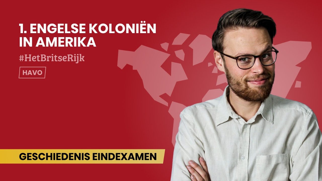 1 | ENGELSE KOLONIËN IN AMERIKA | #BRITSERIJK | EXAMEN GESCHIEDENIS