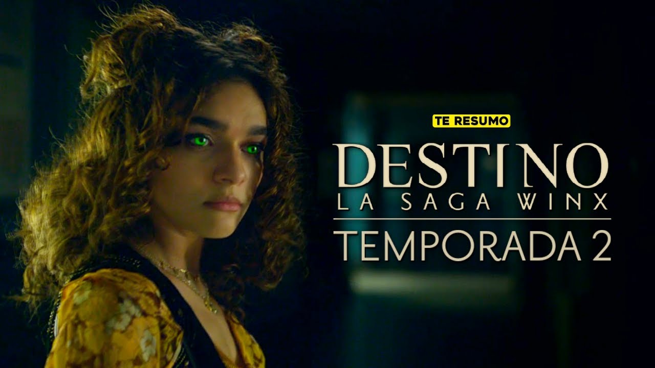 DESTINO LA SAGA WINX TEMPORADA 2 | RESUMEN en 15 minutos | NETFLIX