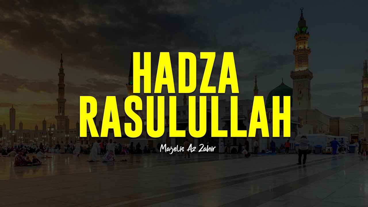 HADZA RASULULLAH | Majelis Az Zahir | Lirik & Terjemah