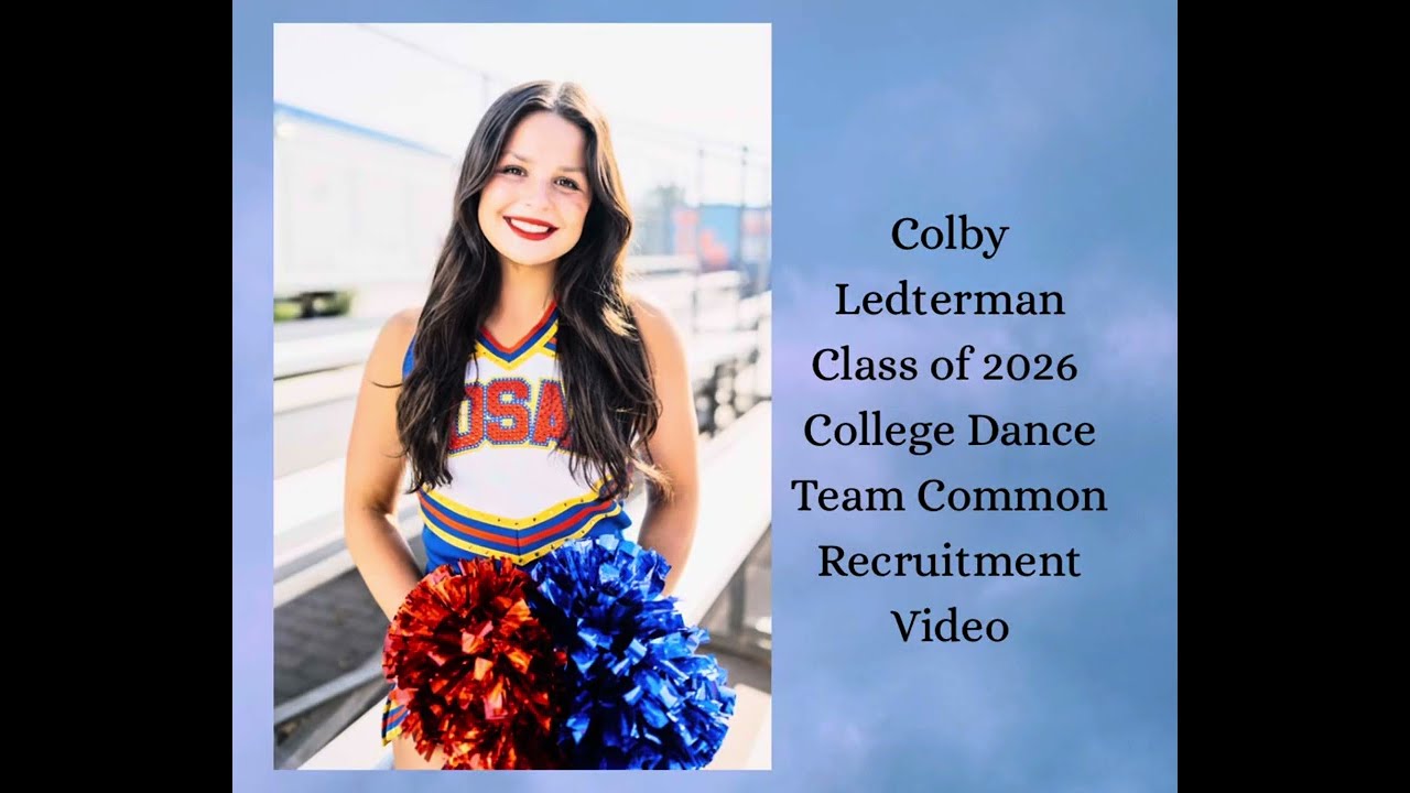 Colby Ledterman College Dance Team Common Recruitment Video Class of 2026