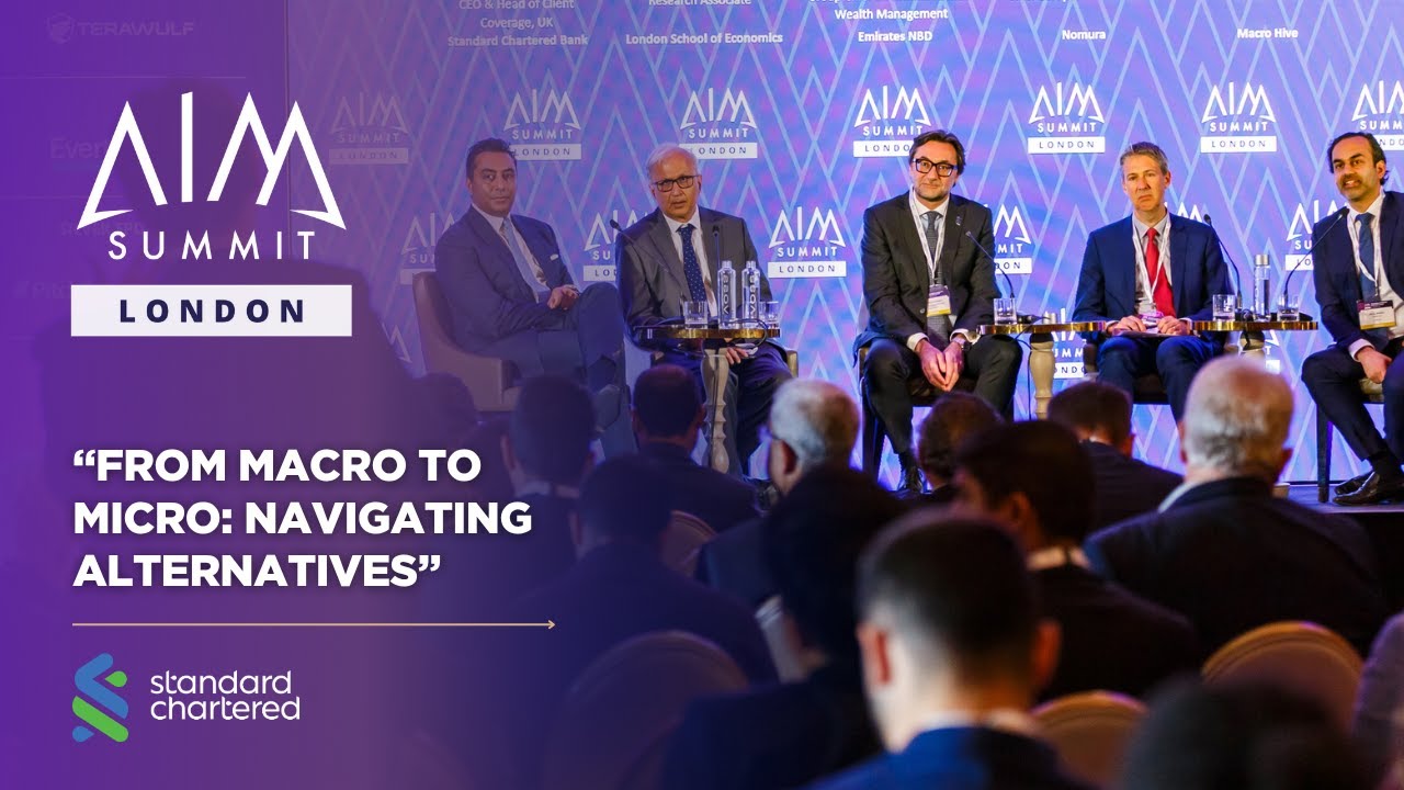 From Macro to Micro: Navigating Alternatives  | AIM Summit London 2025