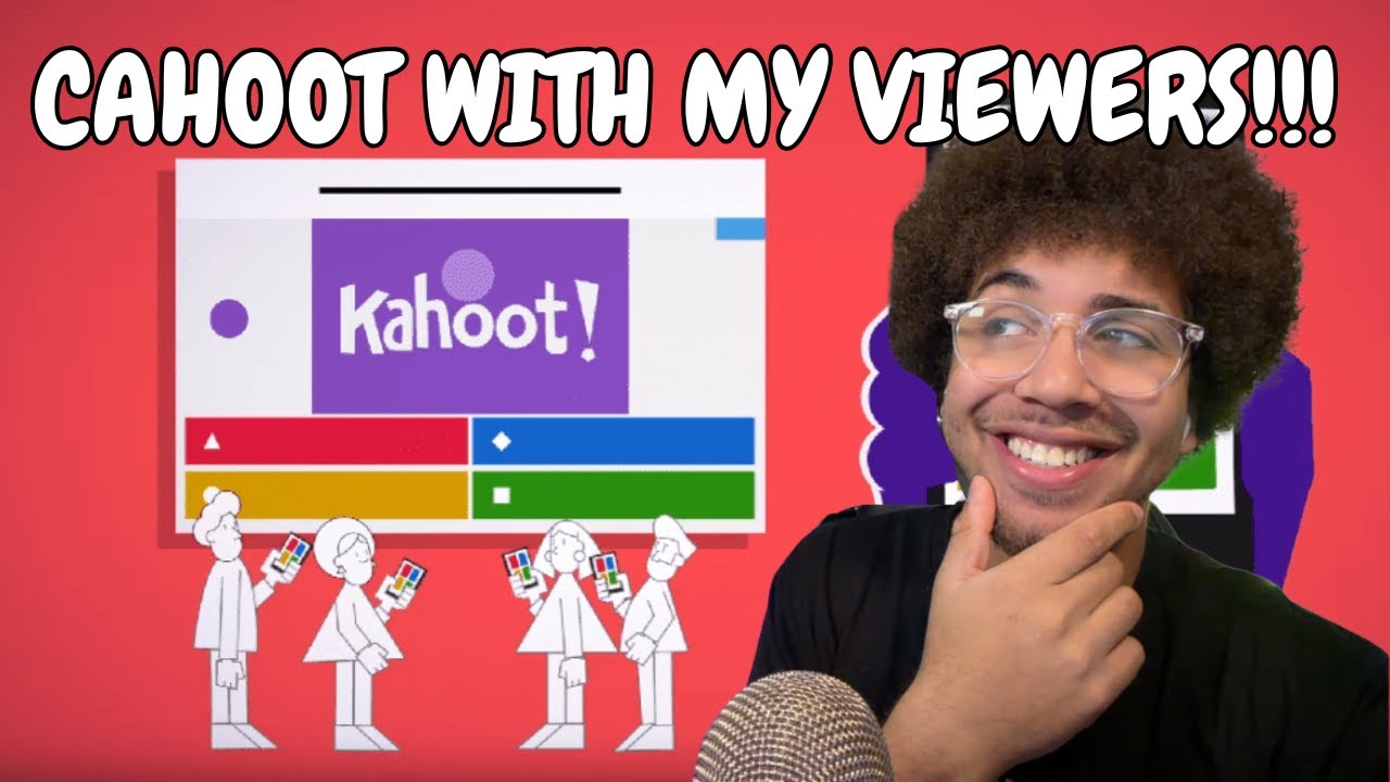 KAHOOT WITH MY VIEWERS!!!