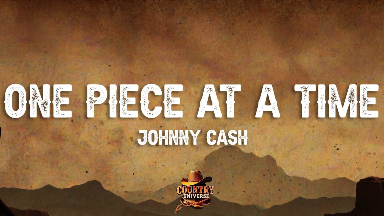 Johnny Cash - One Piece at a Time (Lyrics)