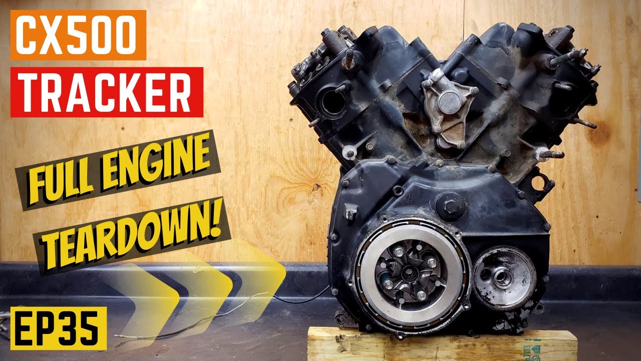 CX500 Build - FULL ENGINE TEARDOW! - EP35